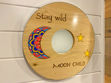 Load image into Gallery viewer, &quot;Stay Wild Moon Child&quot; Mirror
